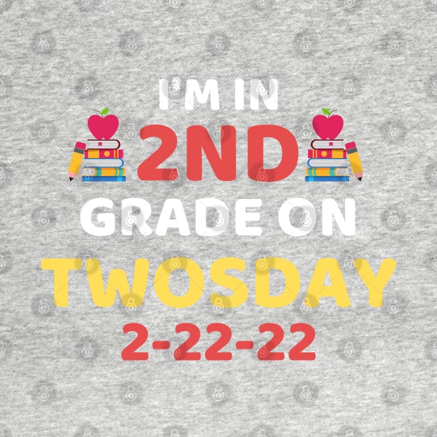 Funny It's My 2nd Grade On Twosday, Cute 2nd Twosday Grade, Numerology 2nd Grade Pop Design Gift by WassilArt